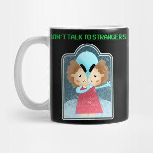 Don't Talk to Strangers - Vintage Dark Humour Mug